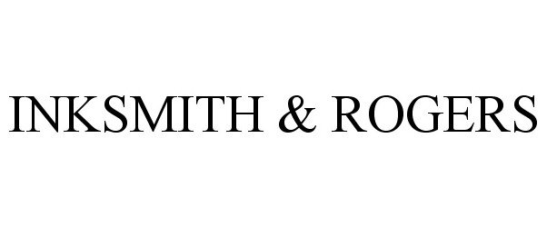 INKSMITH &amp; ROGERS