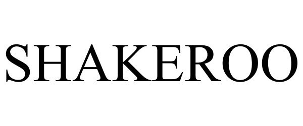 Trademark Logo SHAKEROO