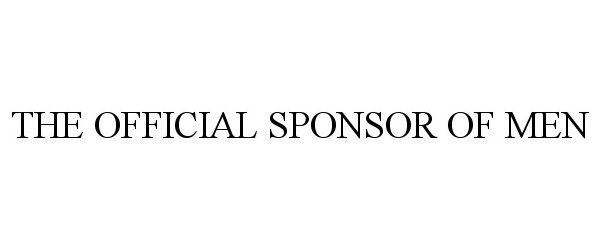 Trademark Logo THE OFFICIAL SPONSOR OF MEN