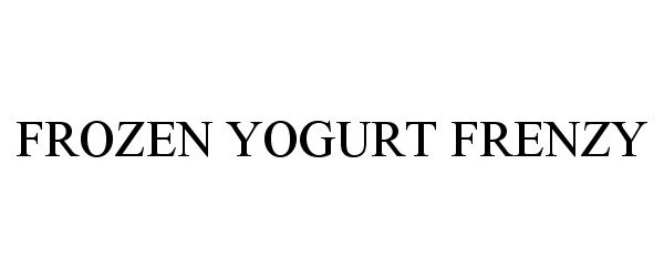 Trademark Logo FROZEN YOGURT FRENZY