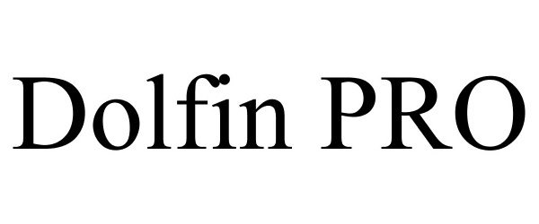 Trademark Logo DOLFIN PRO