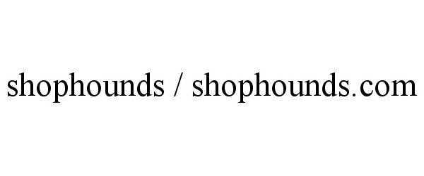  SHOPHOUNDS / SHOPHOUNDS.COM