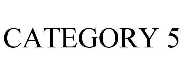 Trademark Logo CATEGORY 5