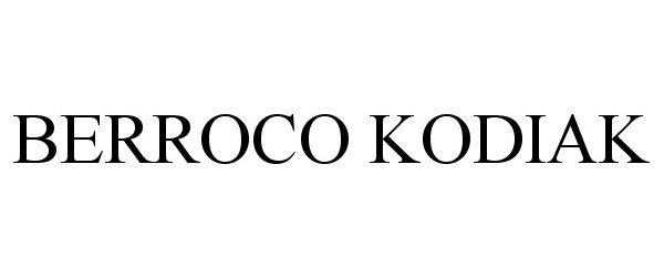 Trademark Logo BERROCO KODIAK