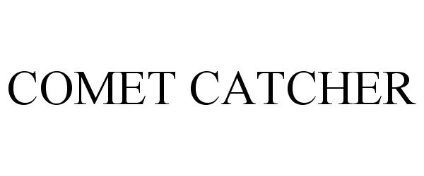 Trademark Logo COMET CATCHER
