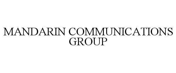  MANDARIN COMMUNICATIONS GROUP