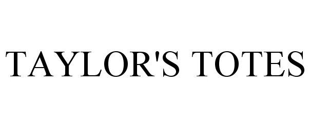 Trademark Logo TAYLOR'S TOTES