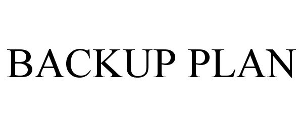 Trademark Logo BACKUP PLAN