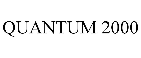 Trademark Logo QUANTUM 2000