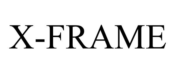 Trademark Logo X-FRAME