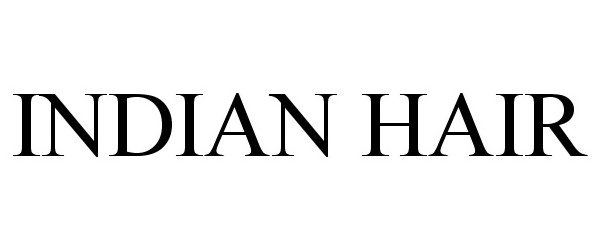 Trademark Logo INDIAN HAIR