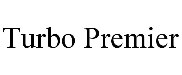 Trademark Logo TURBO PREMIER