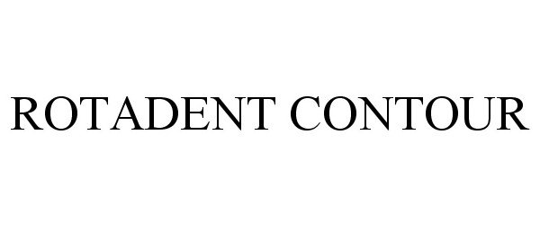 Trademark Logo ROTADENT CONTOUR