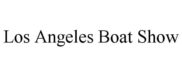 Trademark Logo LOS ANGELES BOAT SHOW