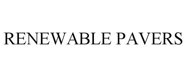 Trademark Logo RENEWABLE PAVERS