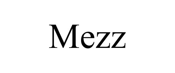 Trademark Logo MEZZ
