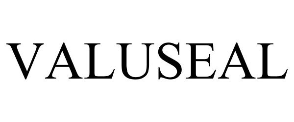 Trademark Logo VALUSEAL