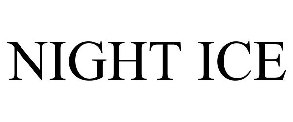 Trademark Logo NIGHT ICE