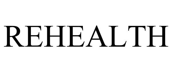 Trademark Logo REHEALTH