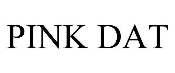 Trademark Logo PINK DAT
