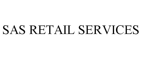 Trademark Logo SAS RETAIL SERVICES