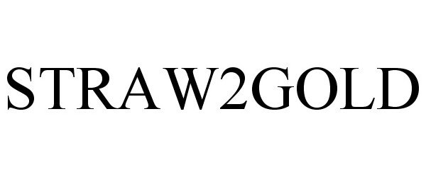 Trademark Logo STRAW2GOLD