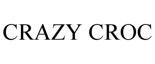 Trademark Logo CRAZY CROC