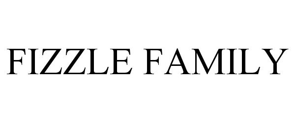  FIZZLE FAMILY