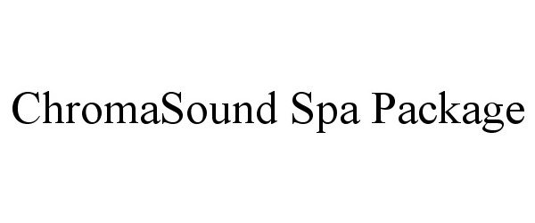  CHROMASOUND SPA PACKAGE