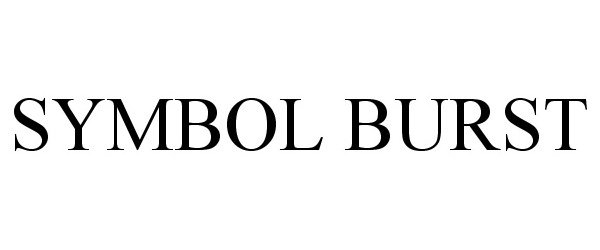 Trademark Logo SYMBOL BURST