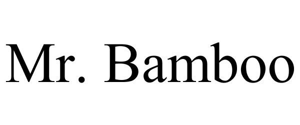 Trademark Logo MR. BAMBOO