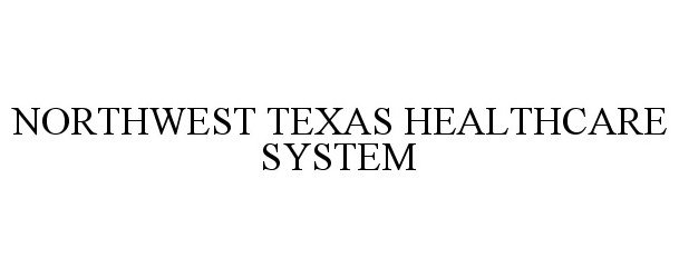  NORTHWEST TEXAS HEALTHCARE SYSTEM