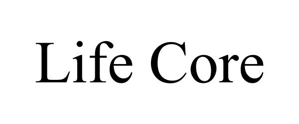 LIFE CORE