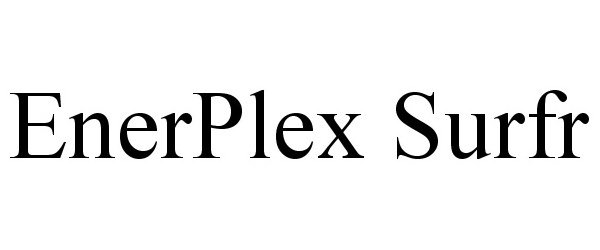 Trademark Logo ENERPLEX SURFR