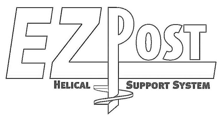 Trademark Logo EZ POST HELICAL SUPPORT SYSTEM