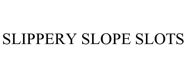  SLIPPERY SLOPE SLOTS