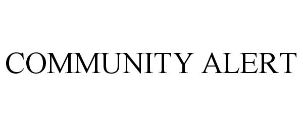  COMMUNITY ALERT