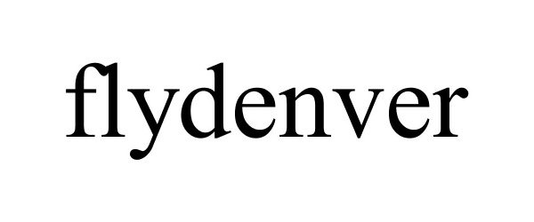 Trademark Logo FLYDENVER