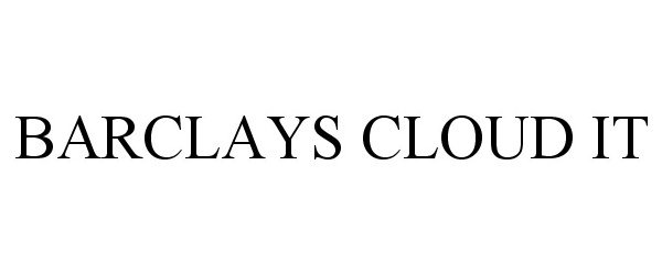 Trademark Logo BARCLAYS CLOUD IT