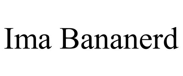 Trademark Logo IMA BANANERD