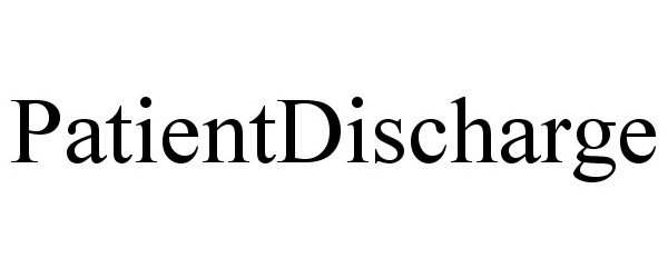 Trademark Logo PATIENTDISCHARGE