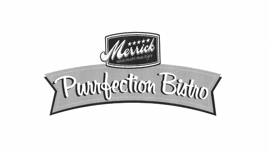 Trademark Logo MERRICK WHOLE HEALTH MADE RIGHT PURRFECTION BISTRO