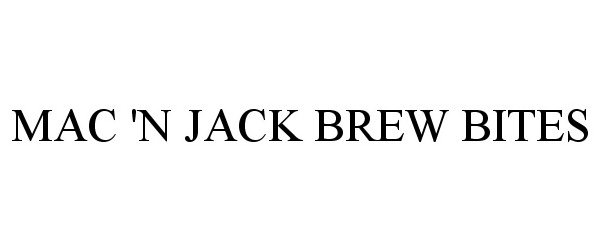  MAC 'N JACK BREW BITES