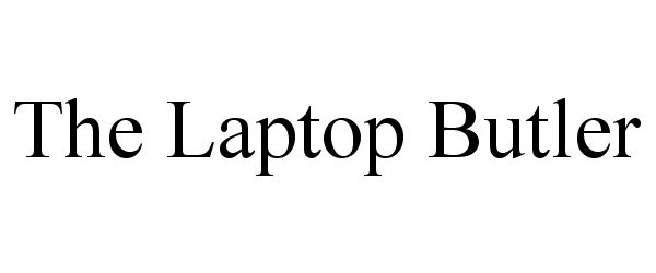 Trademark Logo THE LAPTOP BUTLER