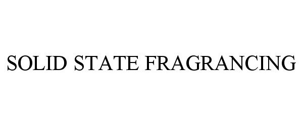  SOLID STATE FRAGRANCING