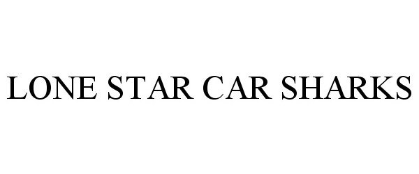  LONE STAR CAR SHARKS