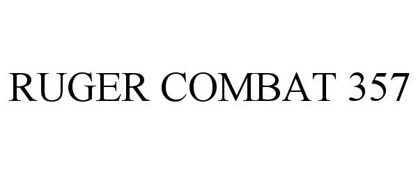 Trademark Logo RUGER COMBAT 357