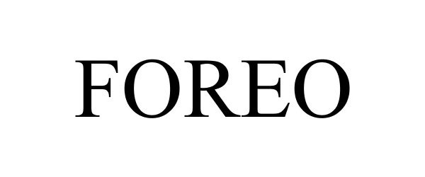 Trademark Logo FOREO