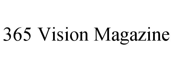  365 VISION MAGAZINE