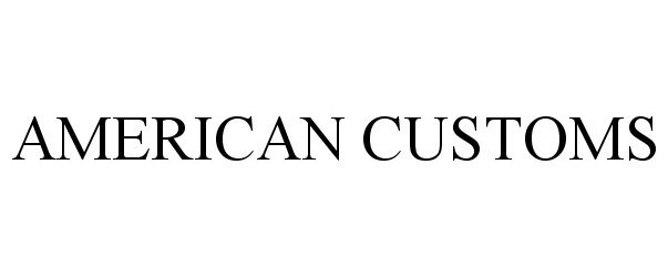 Trademark Logo AMERICAN CUSTOMS